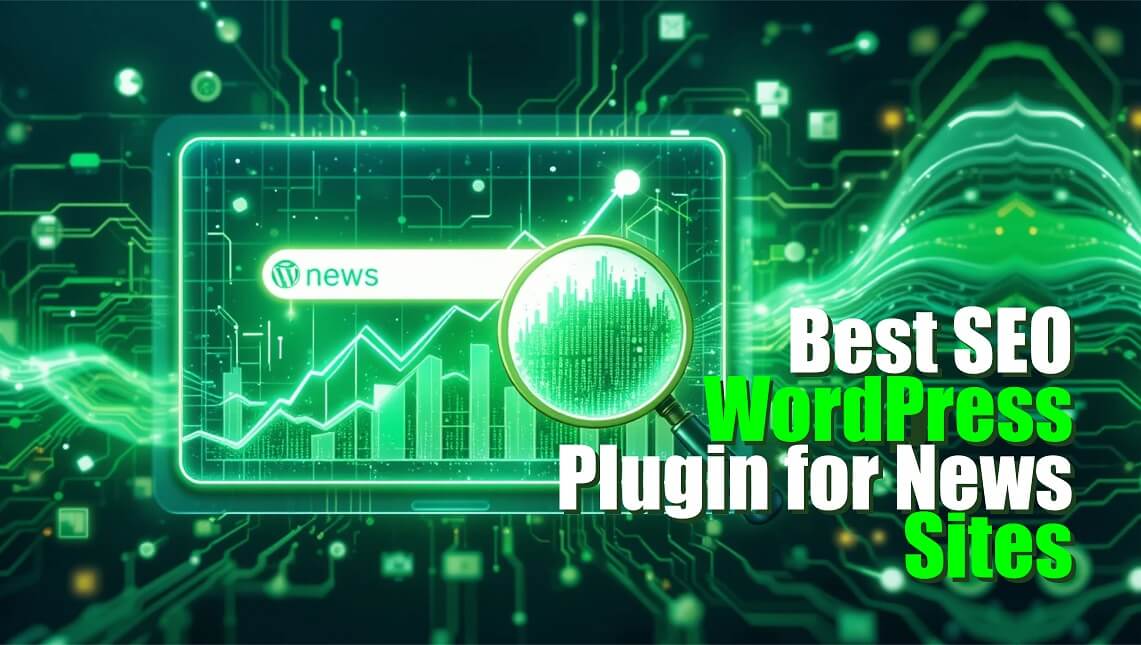 Best SEO WordPress plugin for news sites, depicted by a glowing screen showing website data and a magnifying glass over growth charts, with circuit board background.